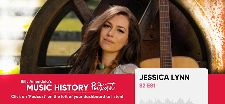 Image of Jessica Lynn with text "Jessica Lynn. Season 2 Episode 81. Billy Amendola's Music History Podcast. Click on Podcast on the left of your dashboard to listen."